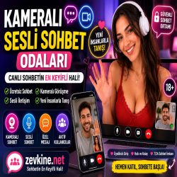 Kameralı Sesli Sohbet Odaları ile Canlı Sohbete Katıl | Zevkine.Net