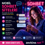 Mobil Sohbet Siteleri ile Her Yerden Sohbet Etmenin Keyfini Çıkarın | Zevkine.Net
